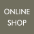 ONLINE SHOP